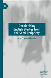 Book cover of Decolonising English Studies from the Semi-Periphery by Ana Cristina Mendes
