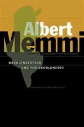 Book cover of Decolonization and the Decolonized by Albert Memmi