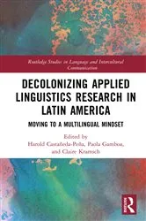 Book cover of Decolonizing Applied Linguistics Research in Latin America by Unknown