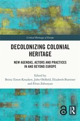 Book cover of Decolonizing Colonial Heritage by Britta Timm Knudsen