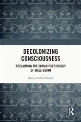 Book cover of Decolonizing Consciousness by Shilpa Ashok Pandit