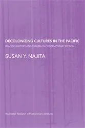 Book cover of Decolonizing Cultures in the Pacific by Susan Y. Najita