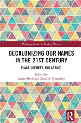 Book cover of Decolonizing Our Names in the 21st Century by Lauren Beck