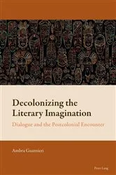 Book cover of Decolonizing the Literary Imagination by Florian Mussgnug