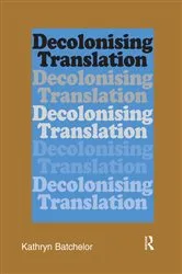 Book cover of Decolonizing Translation by Kathryn Batchelor