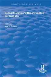 Book cover of Deconstructing and Reconstructing the Cold War by Shahin P. Malik
