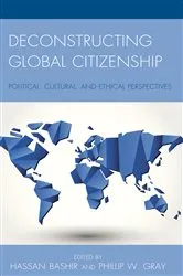 Book cover of Deconstructing Global Citizenship by Hassan Bashir