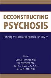 Book cover of Deconstructing Psychosis by Carol A. Tamminga