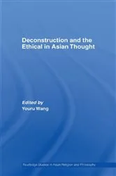 Book cover of Deconstruction and the Ethical in Asian Thought by Youru Wang