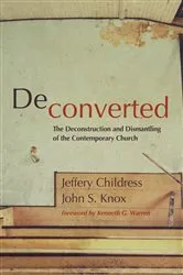 Book cover of Deconverted by Jeffery Childress
