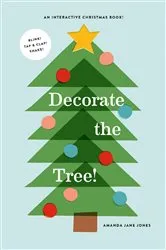 Book cover of Decorate the Tree by Amanda Jane Jones