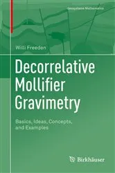 Book cover of Decorrelative Mollifier Gravimetry by Willi Freeden