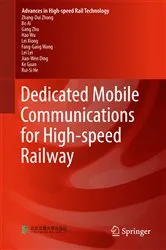 Book cover of Dedicated Mobile Communications for High-speed Railway by Zhang-Dui Zhong
