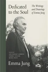 Book cover of Dedicated to the Soul by Emma Jung