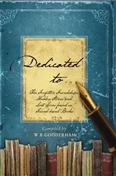 Book cover of Dedicated to... by W B Gooderham