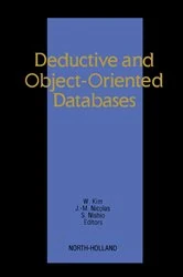 Book cover of Deductive and Object-Oriented Databases by W. Kim