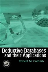 Book cover of Deductive Databases and Their Applications by Robert Colomb