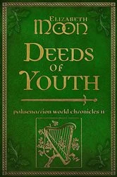 Book cover of Deeds of Youth by Elizabeth Moon