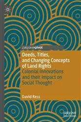 Book cover of Deeds, Titles, and Changing Concepts of Land Rights by David Ress