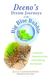 Book cover of Deeno's Dream Journeys in the Big Blue Bubble by Julia Langensiepen