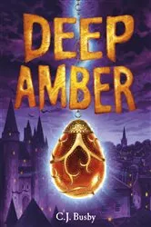 Book cover of Deep Amber by C. J. Busby