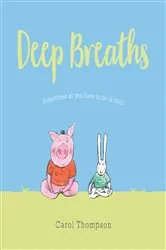 Book cover of Deep Breaths by Carol Thompson