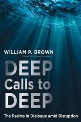 Book cover of Deep Calls to Deep by William P. Brown