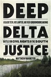 Book cover of Deep Delta Justice by Matthew Van Meter