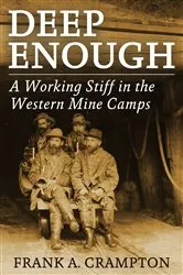 Book cover of Deep Enough by Frank A. Crampton
