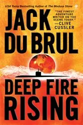 Book cover of Deep Fire Rising by Jack Du Brul