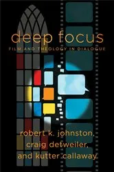 Book cover of Deep Focus (Engaging Culture) by Robert K. Johnston