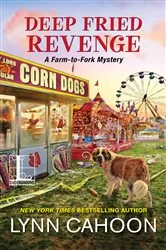 Book cover of Deep Fried Revenge by Lynn Cahoon