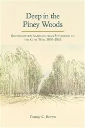 Book cover of Deep in the Piney Woods by Tommy Craig Brown