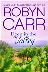 Book cover of Deep in the Valley by Robyn Carr
