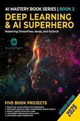 Book cover of Deep Learning and AI Superhero by Cuantum Technologies LLC