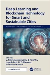Book cover of Deep Learning and Blockchain Technology for Smart and Sustainable Cities by Subramaniyaswamy V