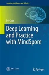 Book cover of Deep Learning and Practice with MindSpore by Lei Chen