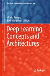 Book cover of Deep Learning: Concepts and Architectures by Witold Pedrycz