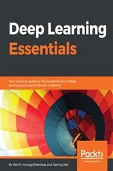Book cover of Deep Learning Essentials by Wei Di