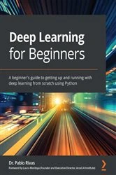 Book cover of Deep Learning for Beginners by Dr. Pablo Rivas