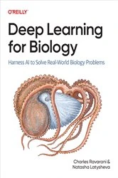 Book cover of Deep Learning for Biology by Charles Ravarani