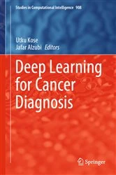 Book cover of Deep Learning for Cancer Diagnosis by Utku Kose
