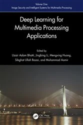 Book cover of Deep Learning for Multimedia Processing Applications by Uzair Aslam Bhatti