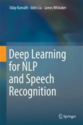 Book cover of Deep Learning for NLP and Speech Recognition by Uday Kamath