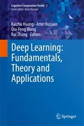 Book cover of Deep Learning: Fundamentals, Theory and Applications by Kaizhu Huang