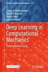Book cover of Deep Learning in Computational Mechanics by Stefan Kollmannsberger