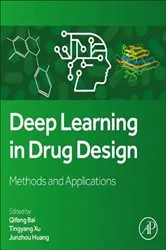 Book cover of Deep Learning in Drug Design by Qifeng Bai PhD