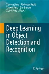 Book cover of Deep Learning in Object Detection and Recognition by Xiaoyue Jiang