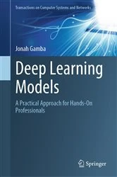 Book cover of Deep Learning Models by Jonah Gamba