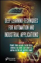 Book cover of Deep Learning Techniques for Automation and Industrial Applications by Pramod Singh Rathore